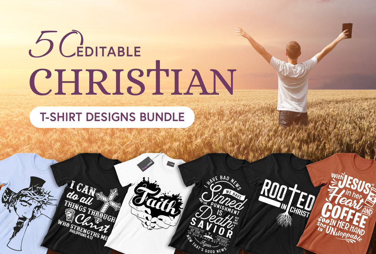 50 Editable Christian T-Shirt Designs Bundle – Designs Locker